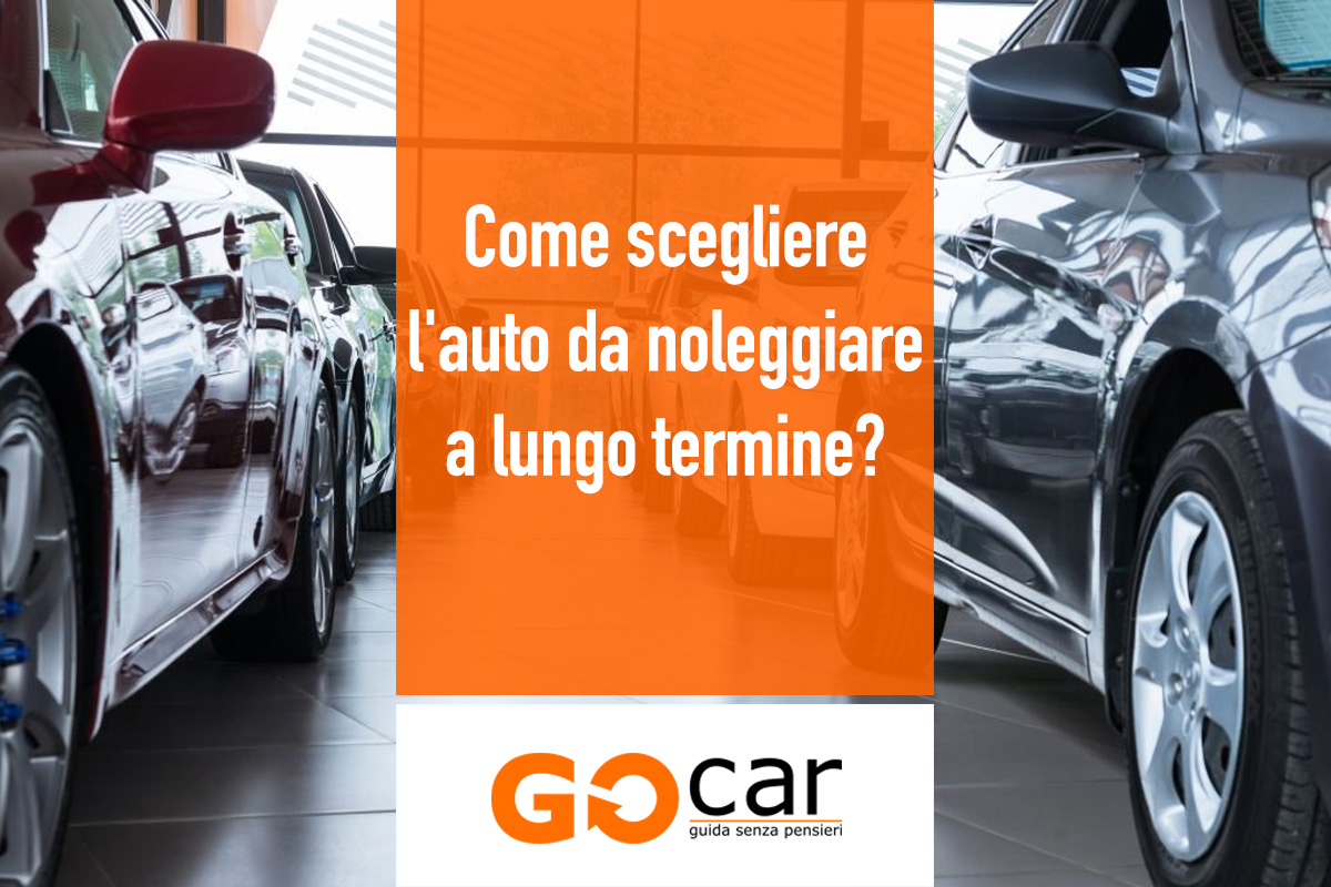 come scegliere auto da noleggiare a lungo termine